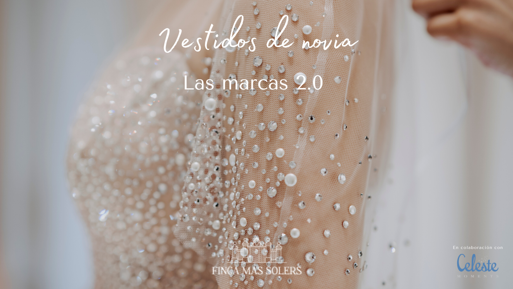 Las marcas de vestidos de novia 2.0